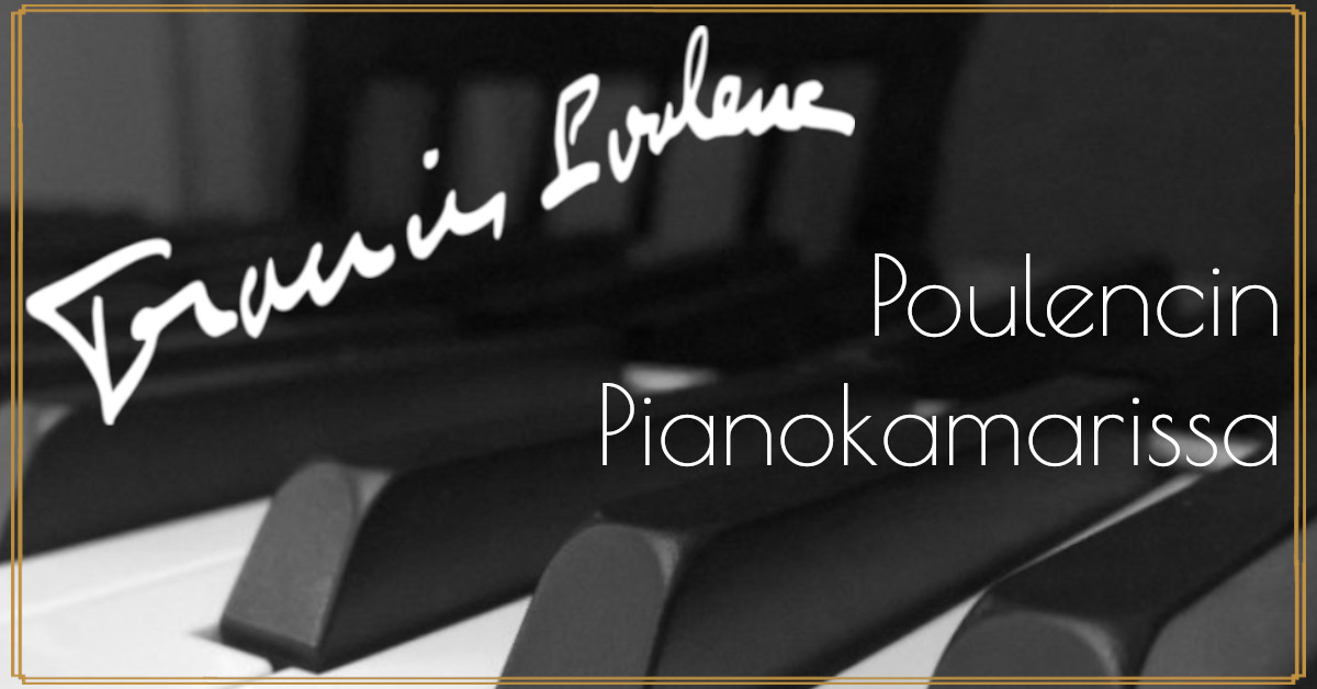 Poulencin Pianokamarissa